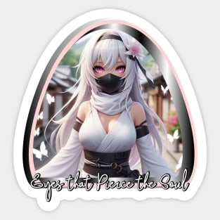 Ninja Girl - Eyes that Pierce the Soul Sticker